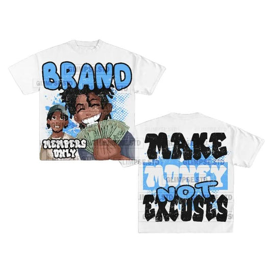 Y2K Graphic "Make Money Not Excuse" Personalize Printed Tshirt Casual Cotton Crewneck Classic Menswear Soft