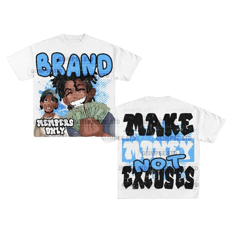 Y2K Graphic "Make Money Not Excuse" Personalize Printed Tshirt Casual Cotton Crewneck Classic Menswear Soft